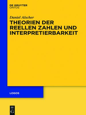 cover image of Theorien der reellen Zahlen und Interpretierbarkeit